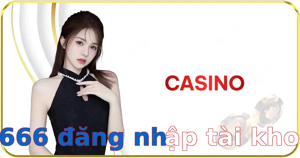 s6666 đăng nhập tài khoản